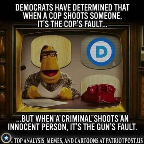 democrats-cop-shoots-someone-cops-fault-criminal-guns-fault