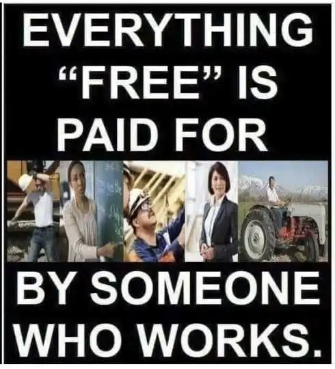 message-everything-free-is-paid-by-someone-who-works.jpg